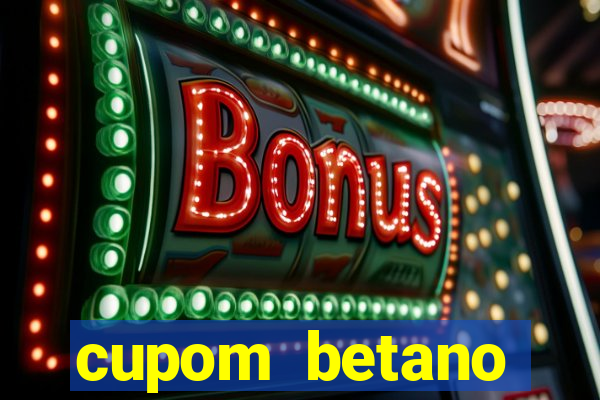 cupom betano rodadas gratis